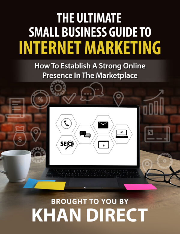 The Ultimate Small Business Guide To Internet Marketing